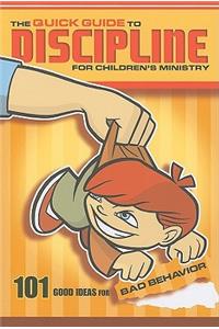 The Quick Guide to Dicipline for Children's Ministry