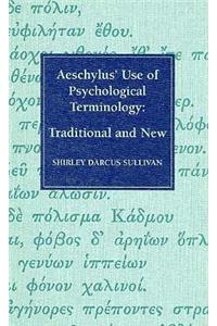 Aeschylus' Use of Psychological Terminology