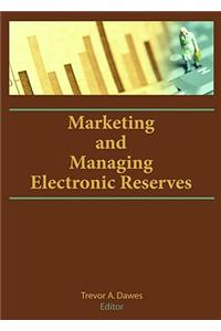 Marketing and Managing Electronic Reserves