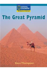 Windows on Literacy Fluent Plus (Social Studies: History/Culture): The Great Pyramid