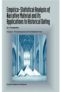Empirico-Statistical Analysis of Narrative Material and its Applications to Historical Dating