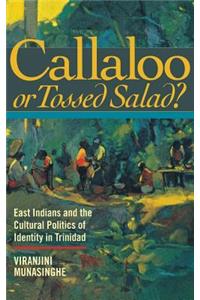 Callaloo or Tossed Salad?