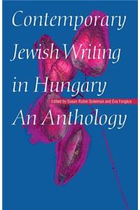 Contemporary Jewish Writing in Hungary