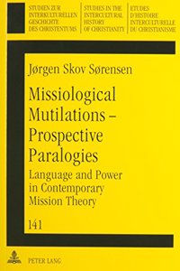 Missiological Mutilations - Perspective Paralogies