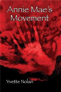 Annie Mae's Movement
