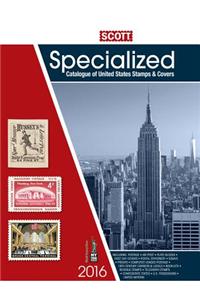 Scott Specialized Catalogue of United States Stamps and Covers