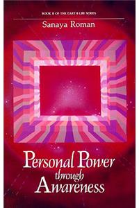 Personal Power Through Awareness