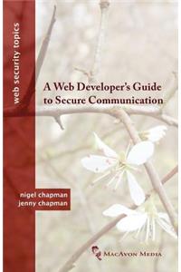 Web Developer's Guide to Secure Communication