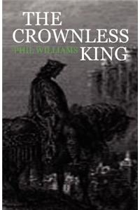 The Crownless King