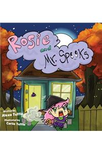 Rosie and Mr. Spooks