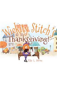 Wickity Stitch's Thanksgiving!