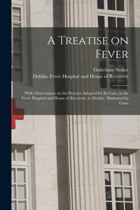A Treatise on Fever