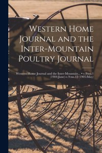 Western Home Journal and the Inter-mountain Poultry Journal; v.9