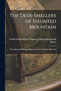 The Deer-smellers of Haunted Mountain