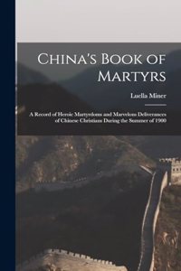 China's Book of Martyrs