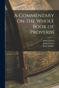 Commentary on the Whole Book of Proverbs