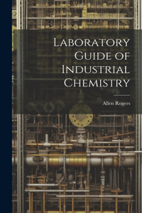 Laboratory Guide of Industrial Chemistry