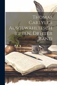 Thomas Carlyle's Ausgewählteschriften, Dritter Band