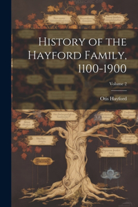 History of the Hayford Family, 1100-1900; Volume 2
