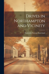 Drives in Northampton and Vicinity