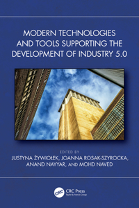 Modern Technologies and Tools Supporting the Development of Industry 5.0