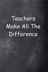 Teachers Make Difference Journal Chalkboard Design Lined Journal Pages