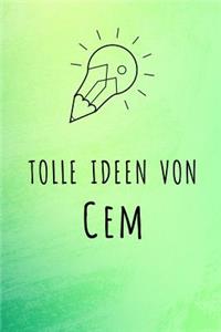 Tolle Ideen von Cem