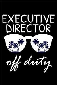 Executive Director Off Duty