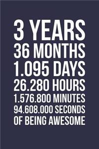 Blank Lined Journal, Notebook, Diary, Planner - 3 Years 36 Months Of Being Awesome - 3rd Birthday Gift For 3 Years Old Boys And Girls
