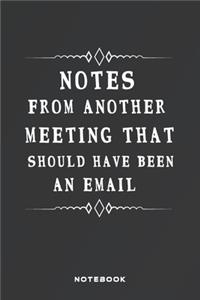 Notes from Another Meeting That Should Have Been an Email