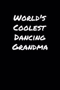 World's Coolest Dancing Grandma