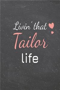 Livin' That Tailor Life