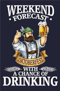 Weekend Forecast Oktoberfest With A Chance Of Drinking