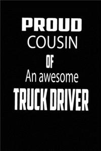 Proud Cousin of an Awesome Truck Driver