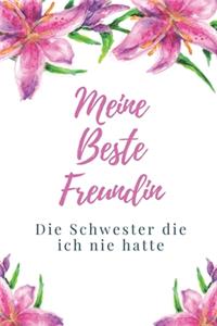 Meine Beste Freundin Die Schwester Die Ich Nie Hatte