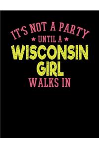 It's Not a Party Until a Wisconsin Girl Walks In