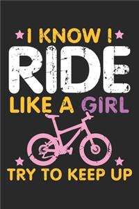 I Know I Ride Like a Girl Try to Keep up