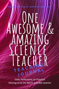 One Awesome & Amazing Science Teacher