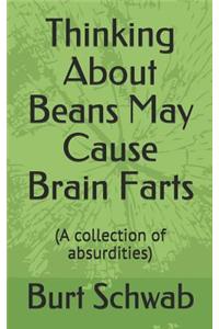 Thinking About Beans May Cause Brain Farts
