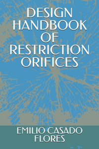 Design Handbook of Restriction Orifices