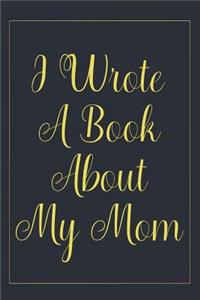 I Wrote a Book about My Mom