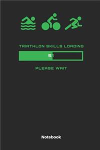 Triathlon Skills Loading 51 Please Wait Notebook