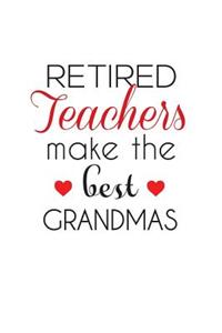 Retired Teachers Make The Best Grandmas