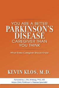 You Are a Better Parkinson's Disease Caregiver Than You Think