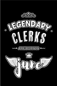 Legendary Clerks are born in June