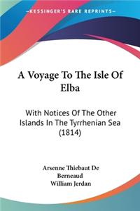 A Voyage To The Isle Of Elba