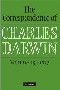 Correspondence of Charles Darwin: Volume 25, 1877