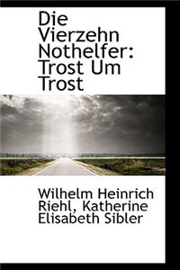 Die Vierzehn Nothelfer: Trost Um Trost