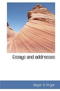 Essays and Addresses