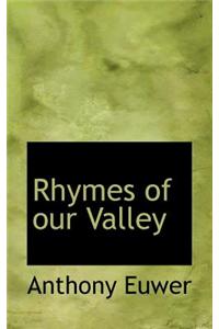 Rhymes of Our Valley